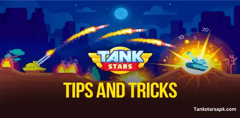 tank stars tips and tricks 